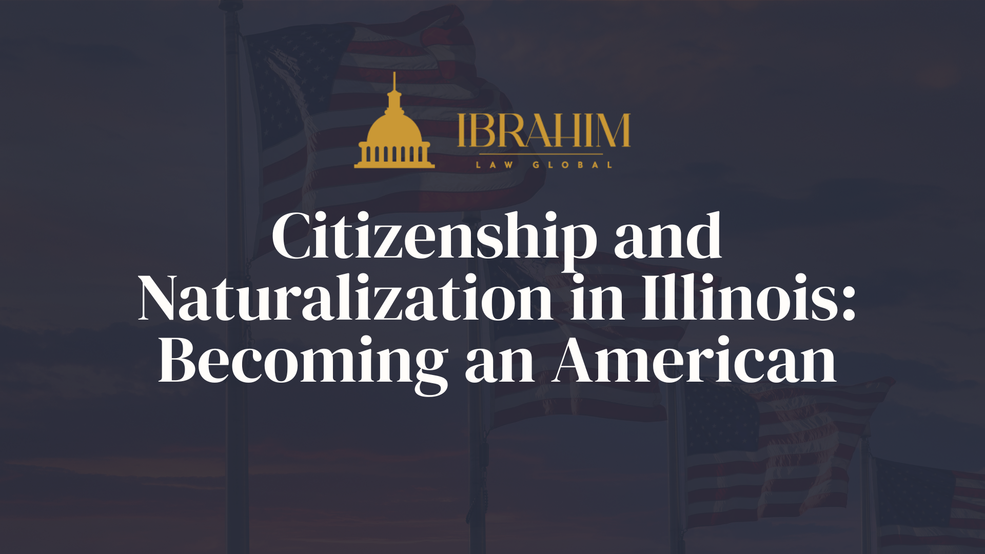 Citizenship and Naturalization: Becoming an American
